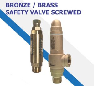 BRONZE / BRASS SAFETY VALVE SCREWEDBRONZE / BRASS SAFETY VALVE SCREWED